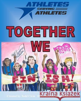 Together We Finish! Todd Civin Jason Boucher 9781541362413 Createspace Independent Publishing Platform - książka