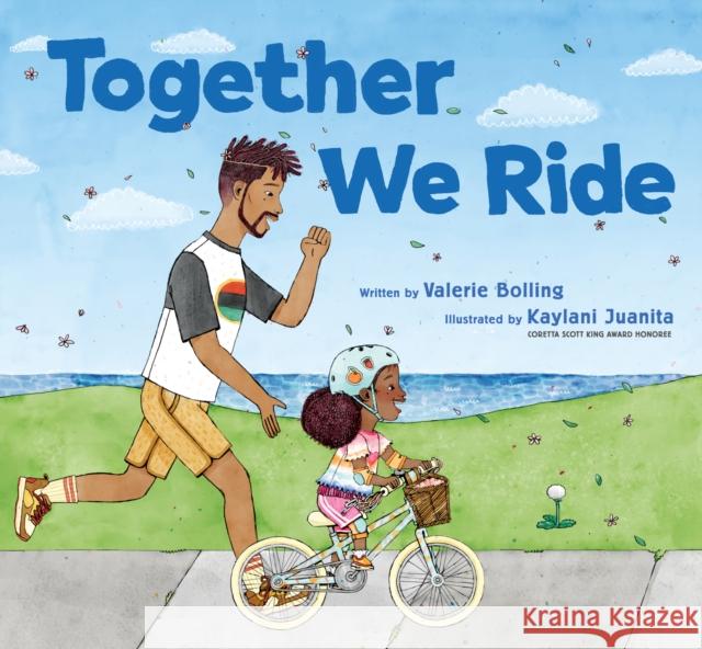 Together We Ride Valerie Bolling 9781797235059 Chronicle Books - książka