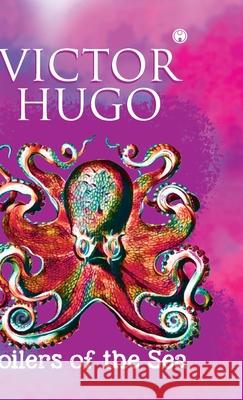 Toilers of the Sea (unabridged) Victor Hugo 9789391343927 Insight Publica - książka