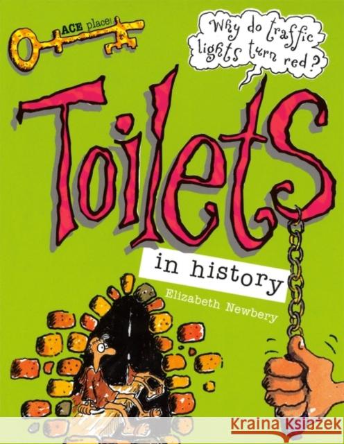 Toilets: in history Elizabeth Newbery 9780713651522 Bloomsbury Publishing PLC - książka