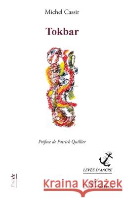 Tokbar Michel Cassir Patrick Quillier 9782336444222 Editions L'Harmattan - książka
