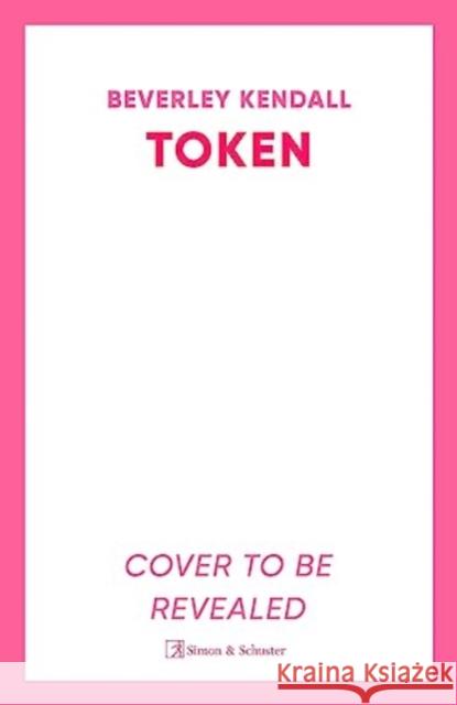 Token: 'A smart, sexy rom-com that had me chuckling from the first page. I loved it' BRENDA JACKSON Beverley Kendall 9781398530546 Simon & Schuster UK - książka