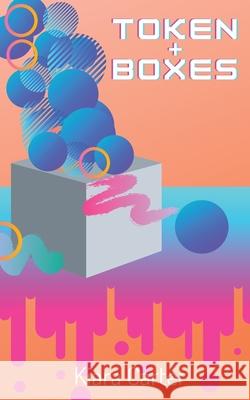 Token and Boxes Kiara Carter 9781088002957 Kiara Artistry LLC - książka