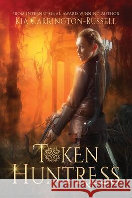 Token Huntress Kia Carrington-Russell 9780648337041 Crystal Publishing - książka