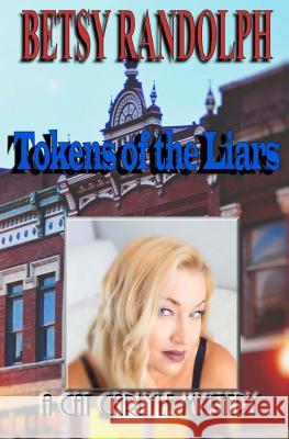 Tokens of the Liars Betsy Randolph 9781492857372 Createspace Independent Publishing Platform - książka