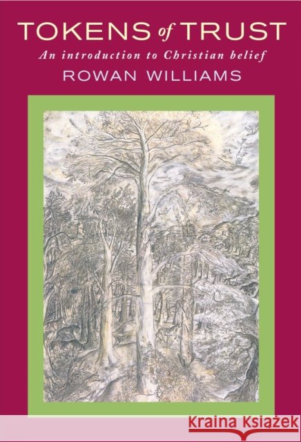 Tokens of Trust Rowan Williams 9781786223890 Canterbury Press Norwich - książka