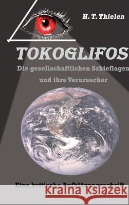 Tokoglifos Thielen, H. T. 9783734596094 Tredition Gmbh - książka