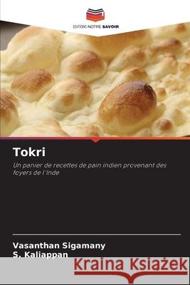 Tokri Sigamany, Vasanthan, Kaliappan, S. 9786206833697 Editions Notre Savoir - książka