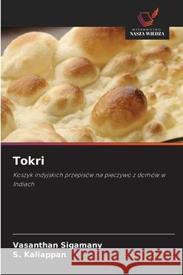 Tokri Sigamany, Vasanthan, Kaliappan, S. 9786206833710 Wydawnictwo Nasza Wiedza - książka