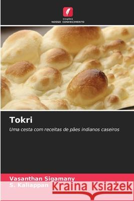 Tokri Sigamany, Vasanthan, Kaliappan, S. 9786206833727 Edições Nosso Conhecimento - książka