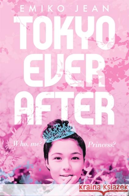 Tokyo Ever After Emiko Jean   9781509899999 Pan Macmillan - książka