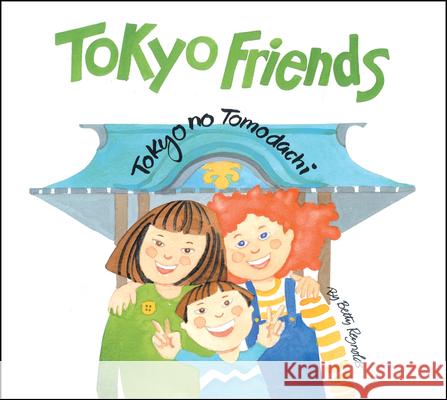 Tokyo Friends: Tokyo No Tomodachi Betty Reynolds 9784805310755 Tuttle Publishing - książka