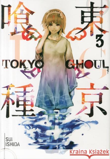 Tokyo Ghoul, Vol. 3 Sui Ishida 9781421580388 Viz Media, Subs. of Shogakukan Inc - książka