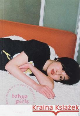 Tokyo Girls Emily Ashcroft   9781916427624 Kawako Press - książka
