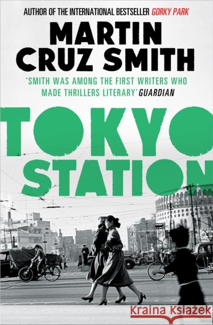 Tokyo Station Martin Cruz Smith 9781471131202 SIMON & SCHUSTER - książka