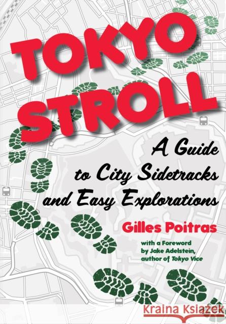 Tokyo Stroll: A Guide to City Sidetracks and Easy Explorations  9781611720587 Stone Bridge Press - książka