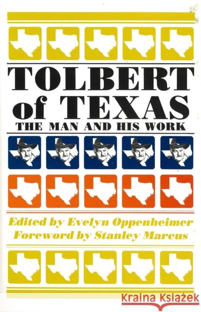 Tolbert of Texas: The Man and His Work Tolbert, Frank 9780875650685 Texas Christian University Press - książka
