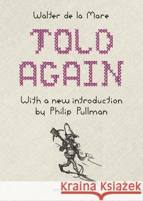 Told Again: Old Tales Told Again - Updated Edition Walter d A. H. Watson Philip Pullman 9780691159218 Princeton University Press - książka