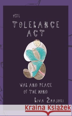 Tolerance Act: War and Peace of the Mind Zmajoki, Riva 9798196985782 Independently Published - książka