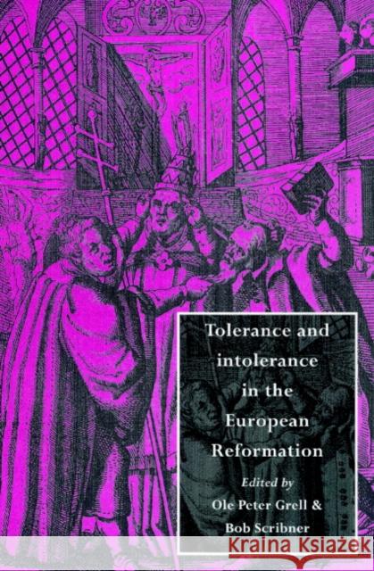 Tolerance and Intolerance in the European Reformation Bob Scribner Ole Peter Grell 9780521894128 Cambridge University Press - książka