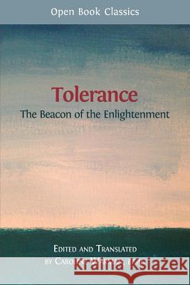 Tolerance: The Beacon of the Enlightenment Caroline Warman 9781783742035 Open Book Publishers - książka