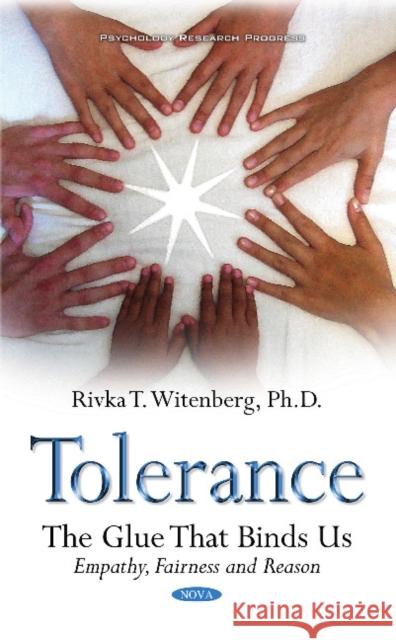 Tolerance: The Glue That Binds Us Rivka T Witenberg, Ph.D. 9781634842587 Nova Science Publishers Inc - książka