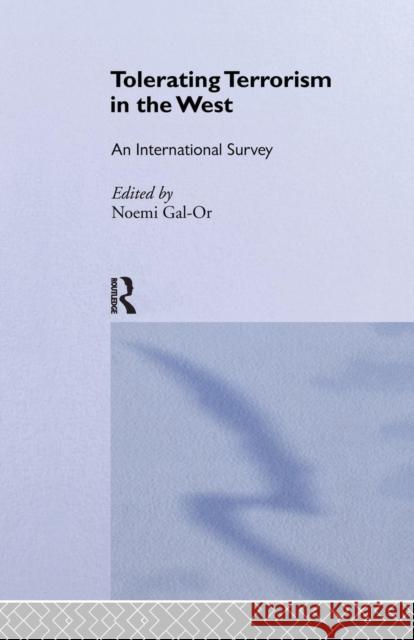 Tolerating Terrorism in the West: An International Survey Noemi Gal-Or Noemi Gal-Or 9781138985728 Routledge - książka