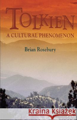 Tolkien: A Cultural Phenomenon Rosebury, B. 9781403912633  - książka