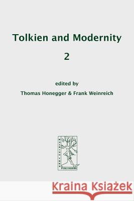 Tolkien and Modernity 2 Thomas Honegger Frank Weinreich 9783905703030 Walking Tree Publishers - książka