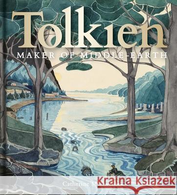 Tolkien: Maker of Middle-earth Catherine McIlwaine 9781851244850 Bodleian Library - książka