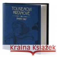 Tolkienovi hrdinové David Day 9788075851710 Fobos - książka
