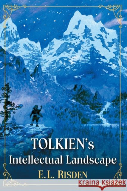 Tolkien's Intellectual Landscape E. L. Risden 9780786498659 McFarland & Company - książka