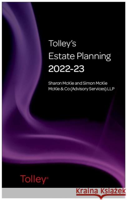 Tolley's Estate Planning 2022-23 Simon McKie 9780754558415 LexisNexis UK - książka