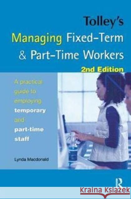 Tolley's Managing Fixed-Term & Part-Time Workers Lynda MacDonald 9781138433496 Routledge - książka