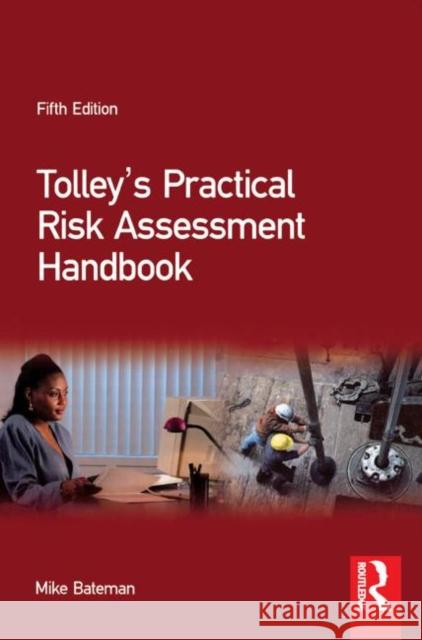 Tolley's Practical Risk Assessment Handbook Mike Bateman 9780750669894  - książka