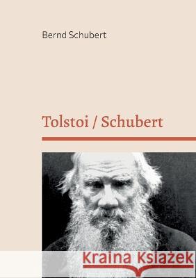 Tolstoi / Schubert Bernd Schubert 9783756220243 Books on Demand - książka