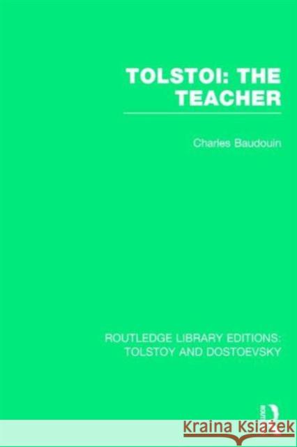 Tolstoi: The Teacher Charles-Baudouin 9781138803336 Routledge - książka