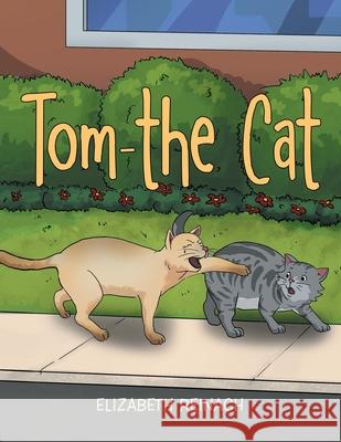 Tom - the Cat Elizabeth Reinach 9781984595713 Xlibris UK - książka