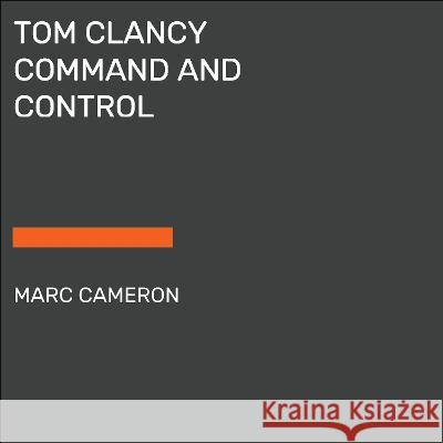Tom Clancy Command and Control Marc Cameron 9780593792674 Random House Large Print Publishing - książka