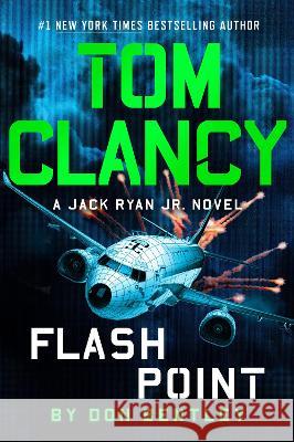 Tom Clancy Flash Point Don Bentley 9780593422786 G.P. Putnam's Sons - książka