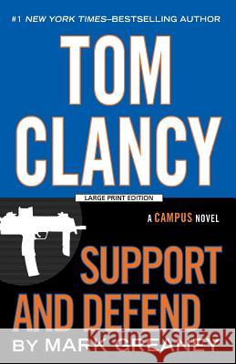 Tom Clancy Support and Defend Mark Greaney 9781594138058 Large Print Press - książka