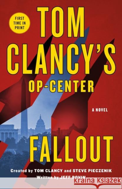 Tom Clancy's Op-Center: Fallout: A Novel Jeff Rovin 9781250901330 St. Martin's Griffin - książka