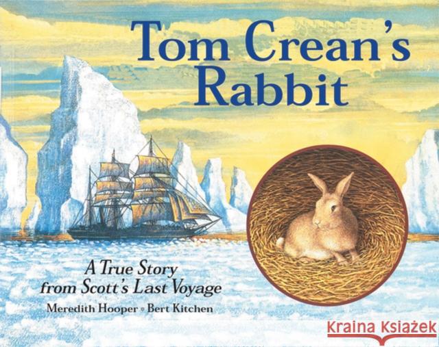 Tom Crean's Rabbit Meredith Hooper 9781845073930 Frances Lincoln Publishers Ltd - książka