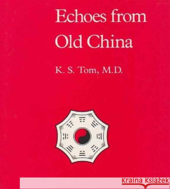 Tom: Echoes from Old China Tom, K. S. 9780824812850 University of Hawaii Press - książka