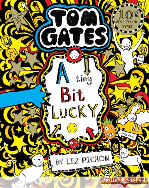 Tom Gates: A Tiny Bit Lucky Liz Pichon 9781407193496 Scholastic - książka