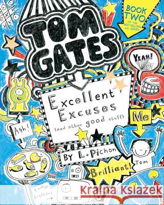 Tom Gates: Excellent Excuses (and Other Good Stuff) Liz Pichon Liz Pichon 9780763687809 Candlewick Press (MA) - książka