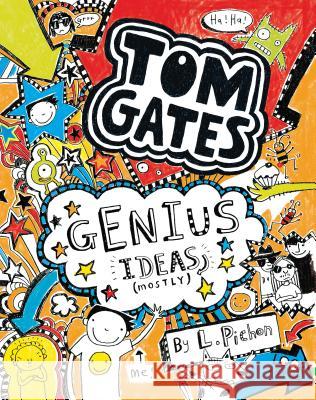 Tom Gates: Genius Ideas (Mostly) L. Pichon L. Pichon 9781536201291 Candlewick Press (MA) - książka