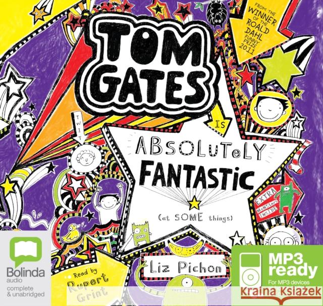 Tom Gates is Absolutely Fantastic (At Some Things) Liz Pichon, Rupert Grint 9781489022073 Bolinda Publishing - książka