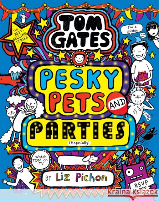 Tom Gates: Pesky Pets and Parties Liz Pichon 9780702313448 Scholastic - książka