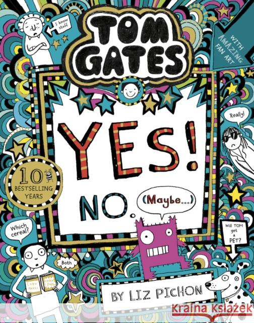 Tom Gates: Tom Gates:Yes! No. (Maybe...) Liz Pichon 9781407193502 Scholastic - książka